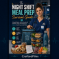 Night Shift Meal Prep Survival Guide